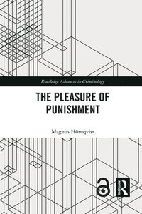 bokomslag The Pleasure of Punishment