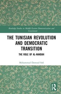 bokomslag The Tunisian Revolution and Democratic Transition
