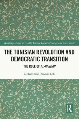 bokomslag Tunisian Revolution and Democratic Transition