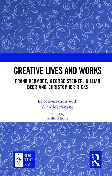 Alan Macfarlane, Radha Béteille - Creative Lives and Works, Inbunden