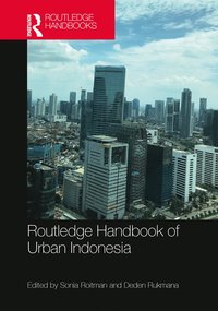 bokomslag Routledge Handbook of Urban Indonesia