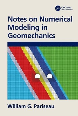 Notes on Numerical Modeling in Geomechanics 1