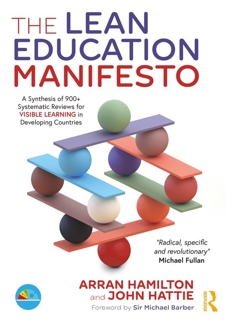 Arran Hamilton, John Hattie, John (University of Melbourne) Hattie - Lean Education Manifesto, Häftad