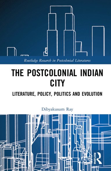 bokomslag Postcolonial Indian City-Literature