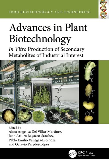Alma Angélica Del Villar-Martínez, Juan Arturo Ragazzo-Sánchez, Pablo Emilio Vanegas-Espinoza, Octavio Paredes-López - Advances in Plant Biotechnology, Häftad