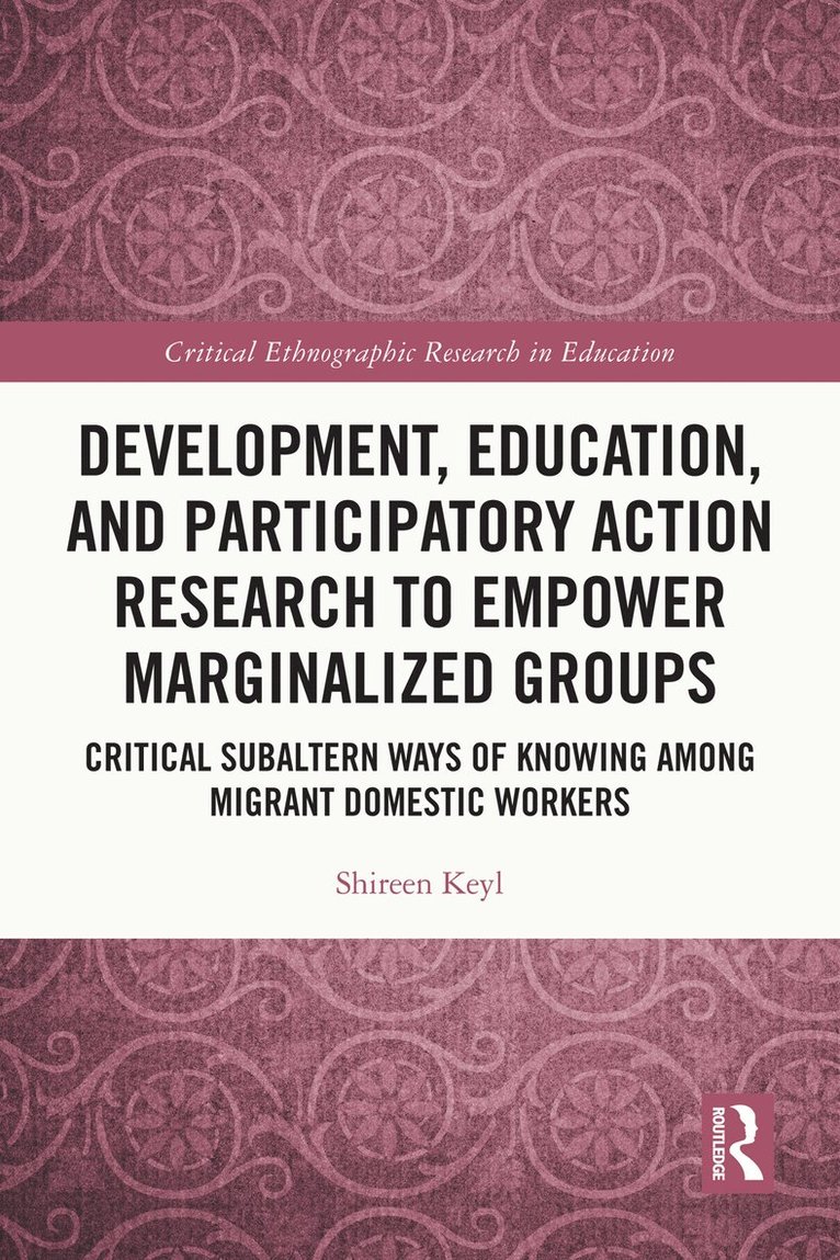 Development, Education, and Participatory Action Research to Empower Marginalized Groups 1