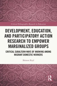 bokomslag Development, Education, and Participatory Action Research to Empower Marginalized Groups