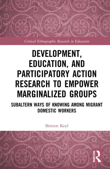 bokomslag Development, Education, and Participatory Action Research to Empower Marginalized Groups