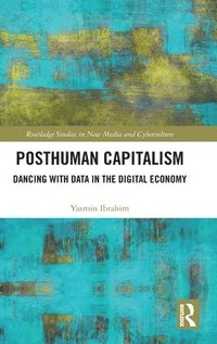 bokomslag Posthuman Capitalism