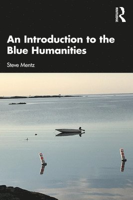 An Introduction to the Blue Humanities 1