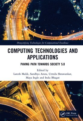 Latesh Malik, Sandhya Arora, Urmila Shrawankar, Maya Ingle, Indu Bhagat, Latesh (GCE Nagpur) Malik, Sandhya (CCEW Pune) Arora, Urmila (RTM Univ.) Shrawankar, Indore) Ingle, Maya (DAVV, Canada) Bhagat, Indu (Oracle - Computing Technologies and Applications, Inbunden