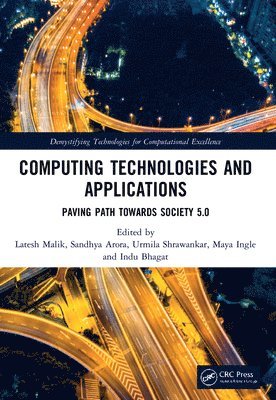 Latesh Malik, Sandhya Arora, Urmila Shrawankar, Maya Ingle, Indu Bhagat, Latesh (GCE Nagpur) Malik, Sandhya (CCEW Pune) Arora, Urmila (RTM Univ.) Shrawankar, Indore) Ingle, Maya (DAVV, Canada) Bhagat, Indu (Oracle - Computing Technologies and Applications, Häftad