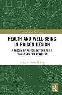 bokomslag Health and Well-Being in Prison Design