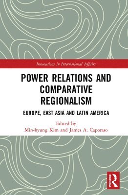 Power Relations and Comparative Regionalism