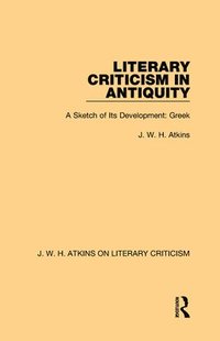 bokomslag Literary Criticism in Antiquity