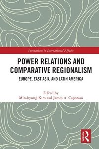 bokomslag Power Relations and Comparative Regionalism
