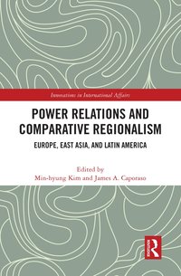 bokomslag Power Relations and Comparative Regionalism