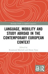 bokomslag Language, Mobility and Study Abroad in the Contemporary European Context