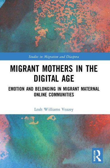 bokomslag Migrant Mothers in the Digital Age