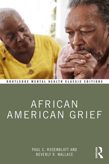 Paul C. Rosenblatt, Beverly R. Wallace - African American Grief, Häftad
