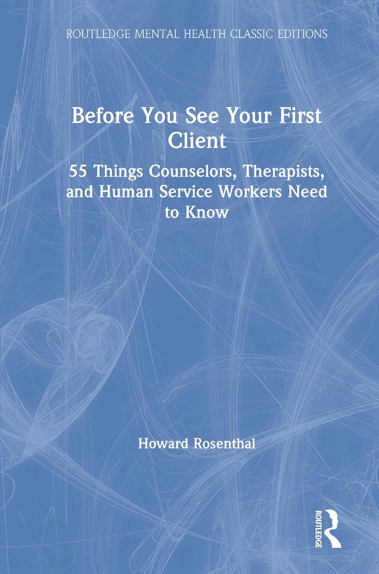 Howard Rosenthal - Before You See Your First Client, Inbunden