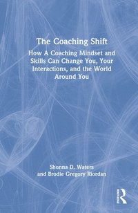 bokomslag The Coaching Shift