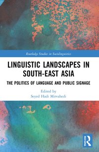 bokomslag Linguistic Landscapes in South-East Asia