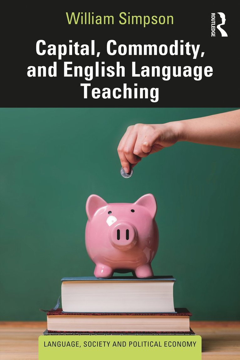 Capital, Commodity, and English Language Teaching 1