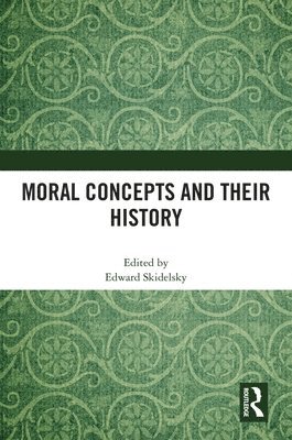 Moral Concepts and their History 1