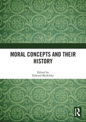 Moral Concepts and their History 1