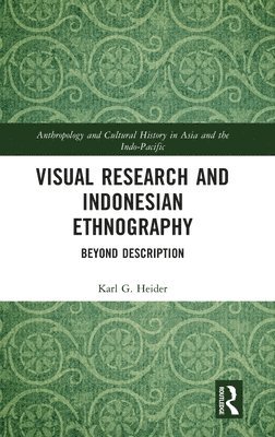 Visual Research and Indonesian Ethnography 1