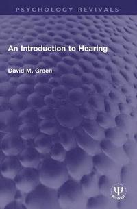 bokomslag An Introduction to Hearing