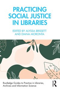 bokomslag Practicing Social Justice in Libraries