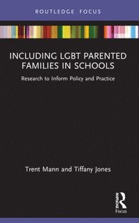 bokomslag Including LGBT Parented Families in Schools