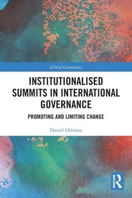 Institutionalised Summits in International Governance 1