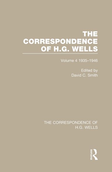David C. Smith - Correspondence of H.G. Wells, Inbunden