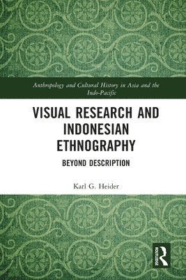 Visual Research and Indonesian Ethnography 1