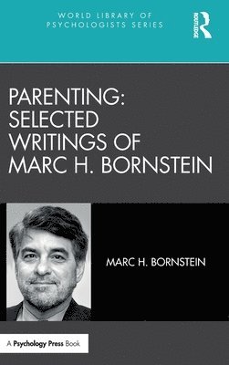 Parenting: Selected Writings of Marc H. Bornstein 1