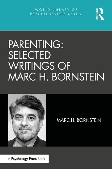 Marc H. Bornstein - Parenting: Selected Writings of Marc H. Bornstein, Häftad