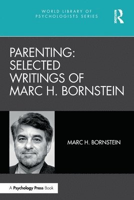 Parenting: Selected Writings of Marc H. Bornstein 1