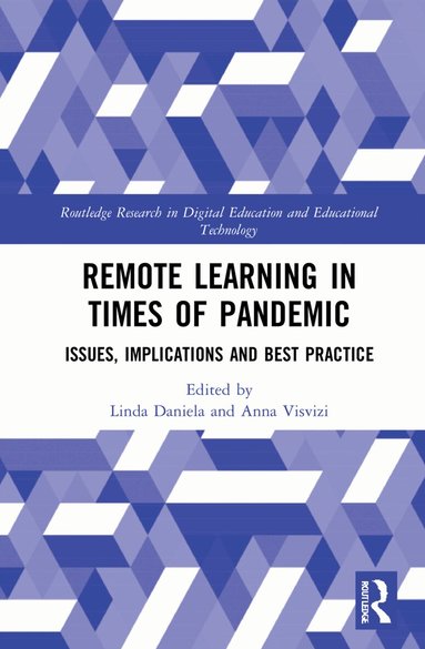 Linda Daniela, Anna Visvizi - Remote Learning in Times of Pandemic, Inbunden
