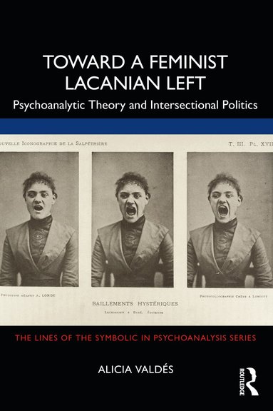 Alicia Valdés - Toward a Feminist Lacanian Left, Häftad