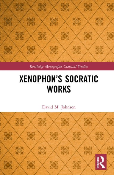 bokomslag Xenophons Socratic Works