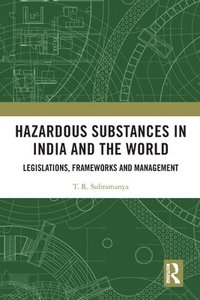 bokomslag Hazardous Substances in India and the World