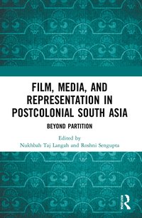 bokomslag Film, Media and Representation in Postcolonial South Asia