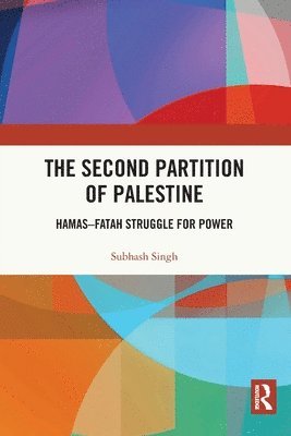 Subhash Singh, India) Singh, Subhash (Jawaharlal Nehru University, New Delhi - Second Partition of Palestine, Häftad
