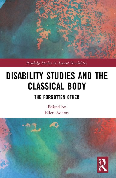 bokomslag Disability Studies and the Classical Body