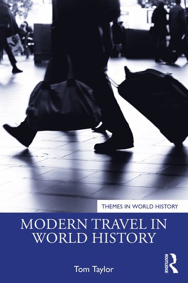 bokomslag Modern Travel in World History
