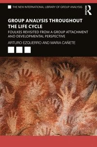 bokomslag Group Analysis throughout the Life Cycle