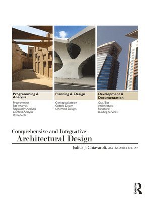 Julius Chiavaroli - Comprehensive and Integrative Architectural Design, Inbunden